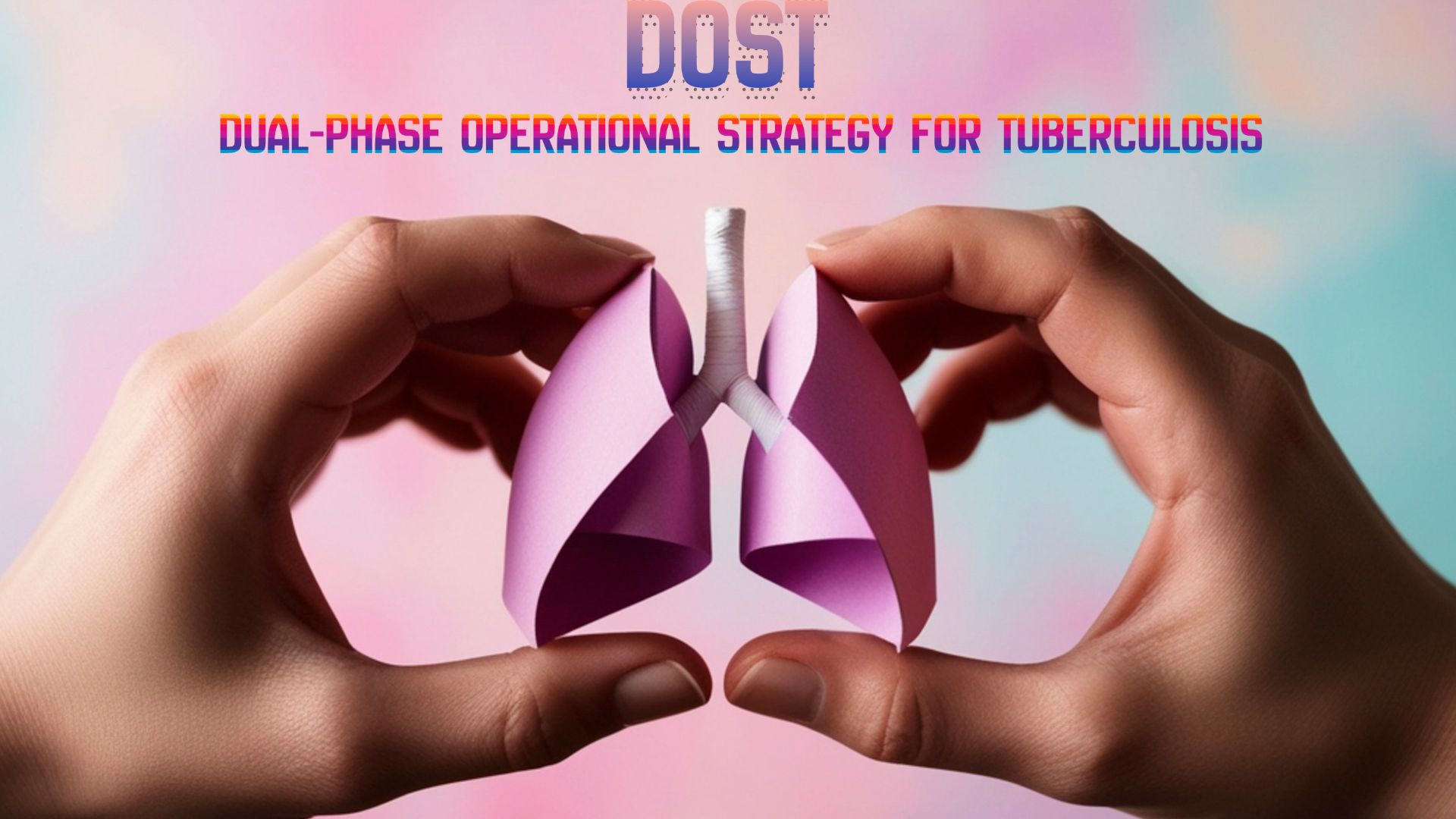 DOST: A new framework to eliminate TB in India by addressing social roots of the disease